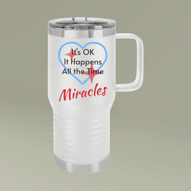 20oz inspirational travel mug with “Miracles Happen”design message